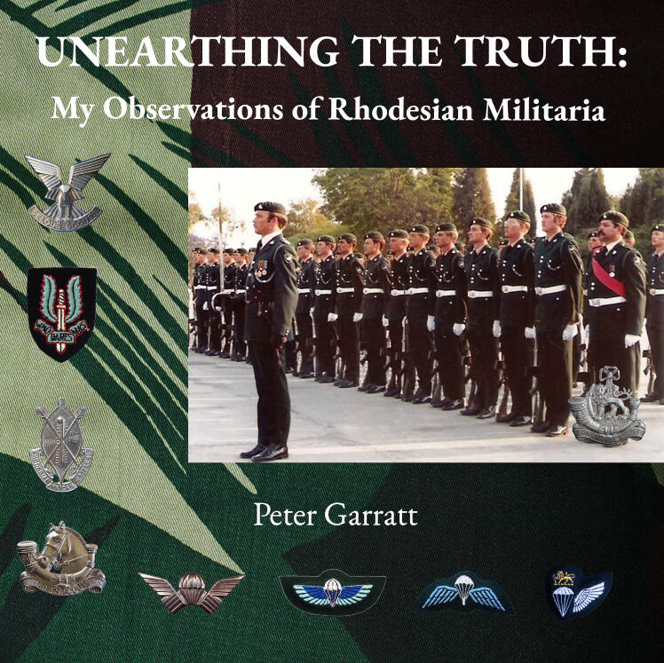 Unearthing The Truth: My Observations of Rhodesian Militaria